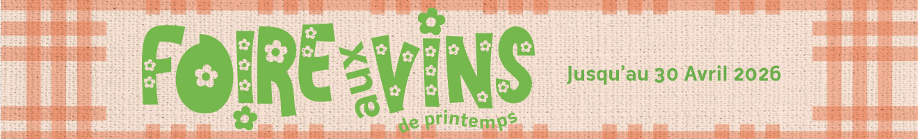 Foire aux vins de Printemps : vins &agrave; petits prix