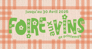 Foire aux vins de Printemps : vins &agrave; petits prix