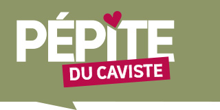 Pépites du caviste