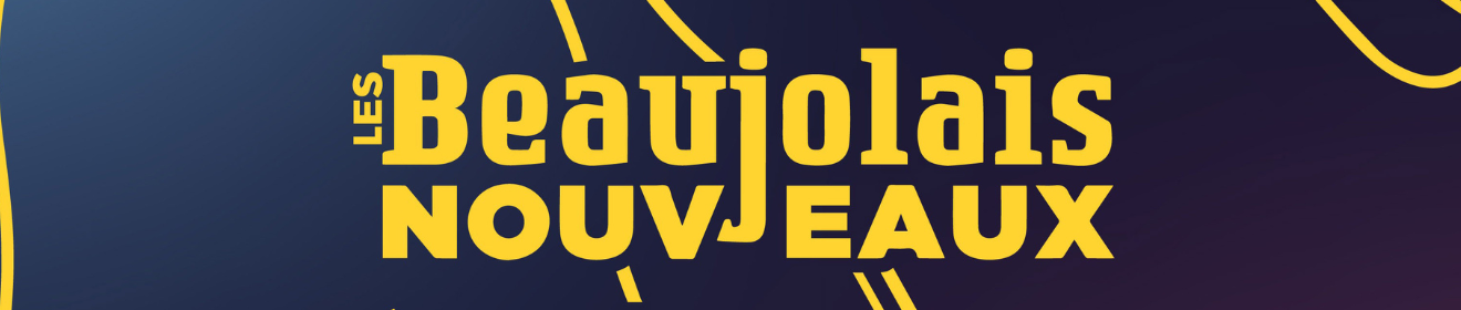 Les Beaujolais Nouveaux chez votre caviste Comptoir des Vignes